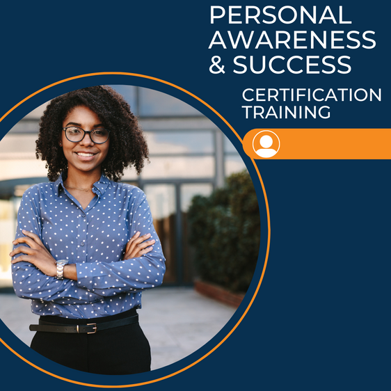 Personal Awareness & Success Certification Training (Virtual) April 9-11, 2025