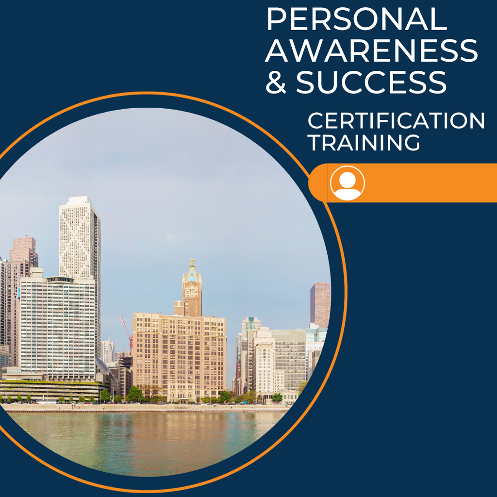 Personal Awareness & Success Certification Training Chicago, IL September 25-27, 2024