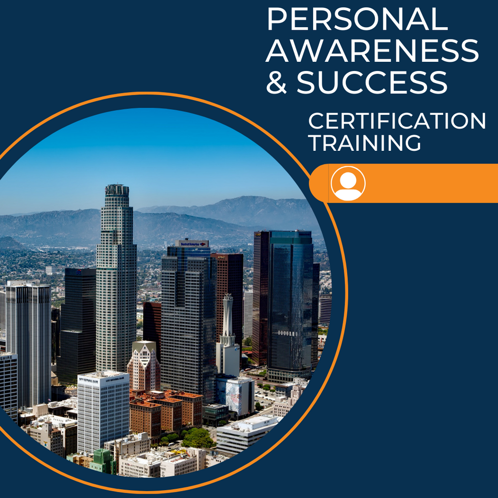 Personal Awareness & Success Certification Training Los Angeles, CA August 21-23, 2024