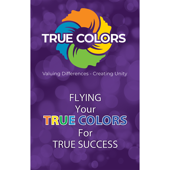 Flying Your True Colors For True Success