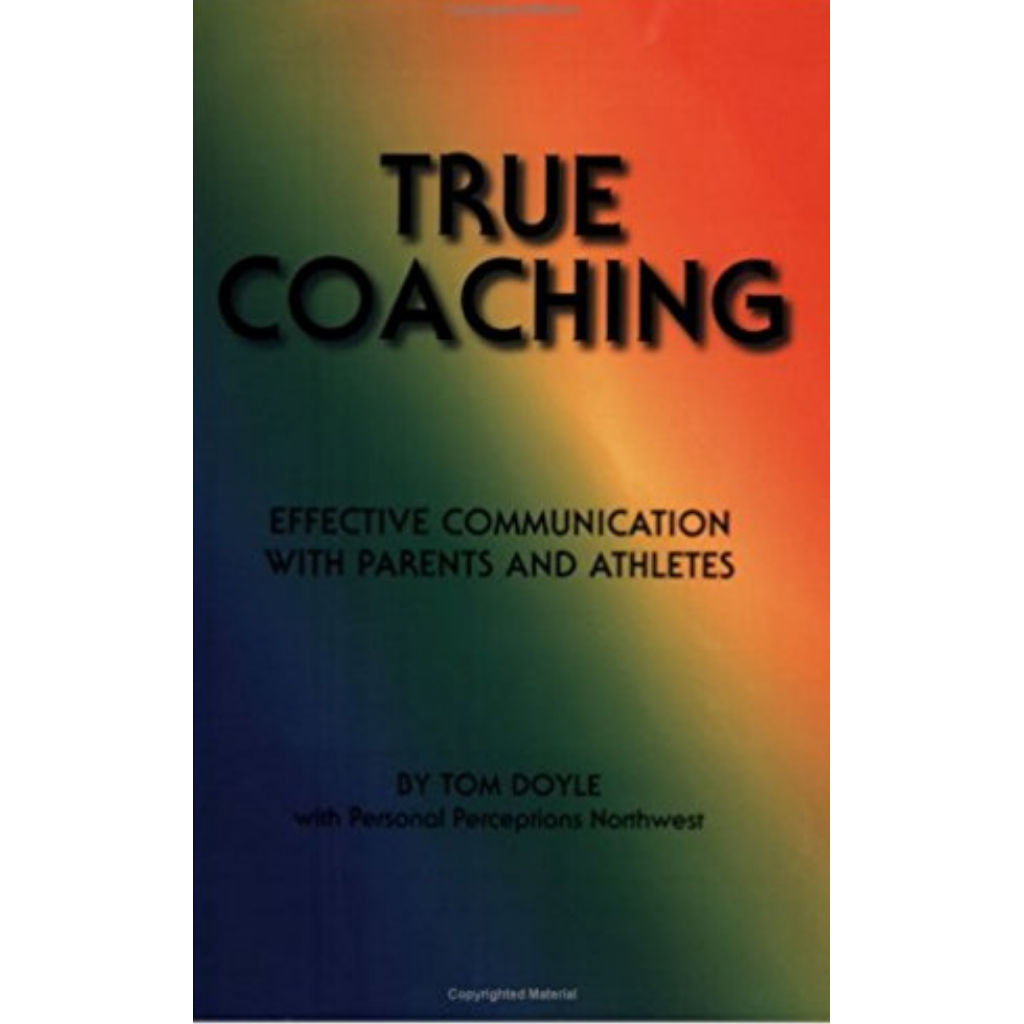 True Coaching, By: Tom Doyle